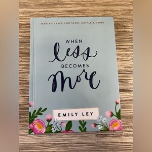 When Less Becomes More by Emily Ley